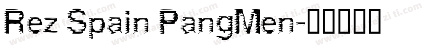 Rez Spain PangMen字体转换